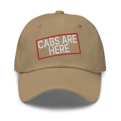 Cabs Are Here Dad Hat Khaki