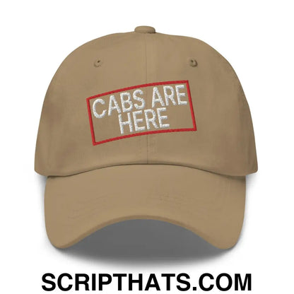 Cabs Are Here Dad Hat Khaki