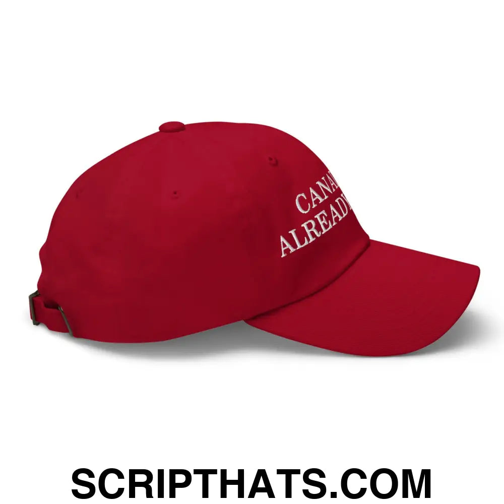 Canada is Already Great Embroidered Dad Hat Cranberry