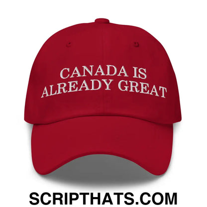 Canada is Already Great Embroidered Dad Hat Cranberry