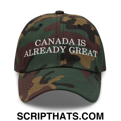 Canada is Already Great Embroidered Dad Hat Green Camo