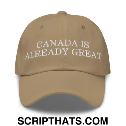 Canada is Already Great Embroidered Dad Hat Khaki