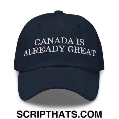 Canada is Already Great Embroidered Dad Hat Navy