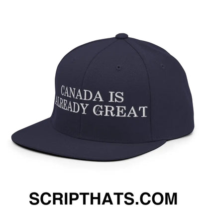 Canada is Already Great Embroidered Flat Bill Brim Snapback Hat Navy