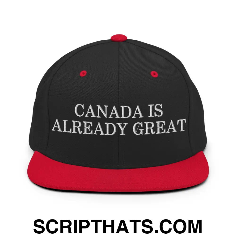 Canada is Already Great Embroidered Flat Bill Brim Snapback Hat Black Red