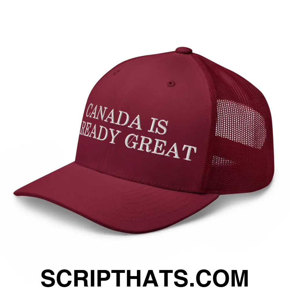 Canada is Already Great Embroidered Mesh Trucker Hat Cranberry