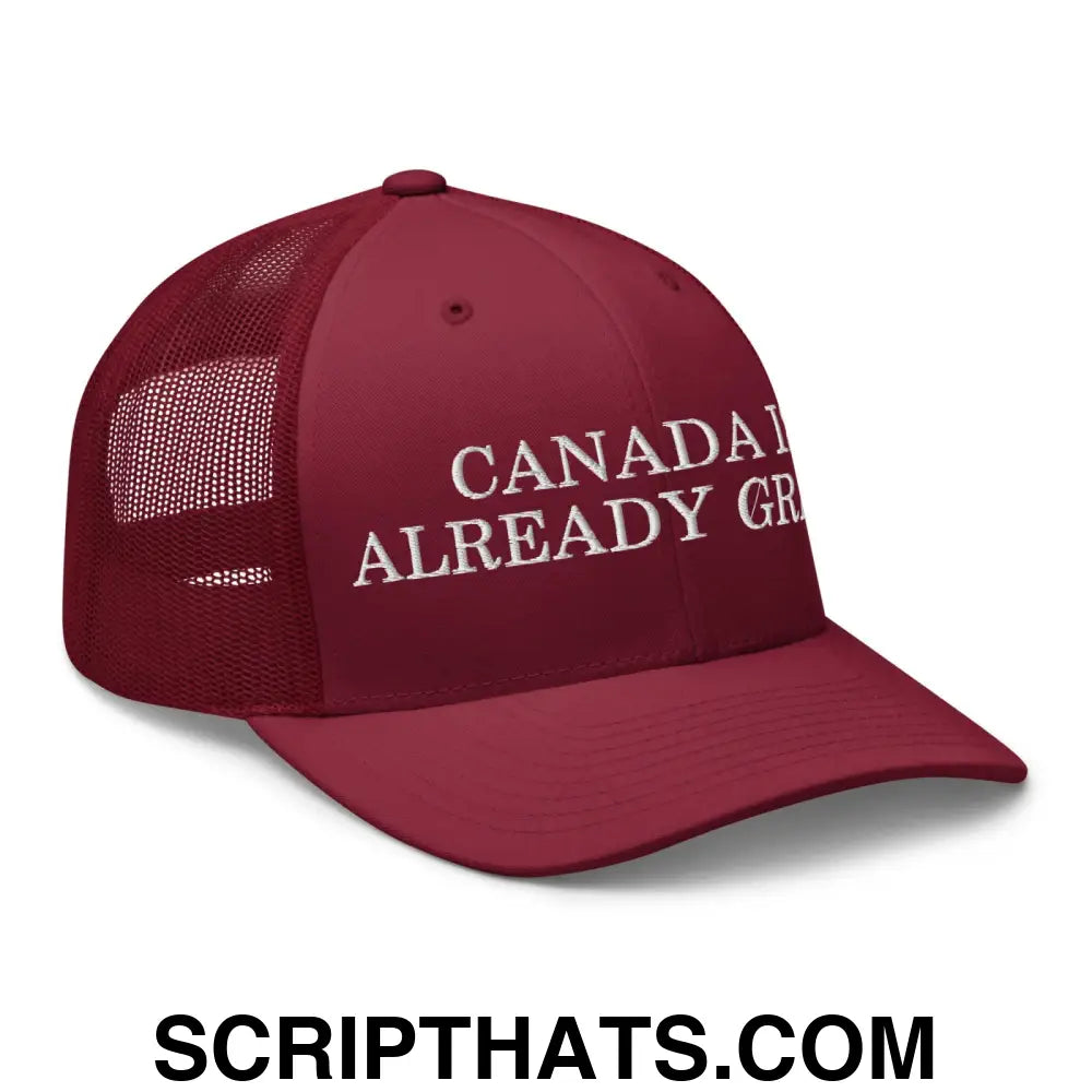 Canada is Already Great Embroidered Mesh Trucker Hat Cranberry