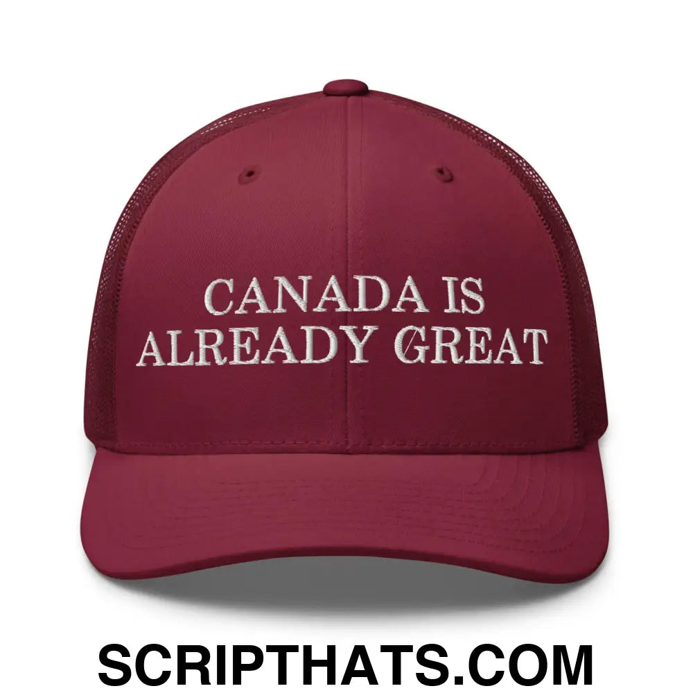 Canada is Already Great Embroidered Mesh Trucker Hat Cranberry