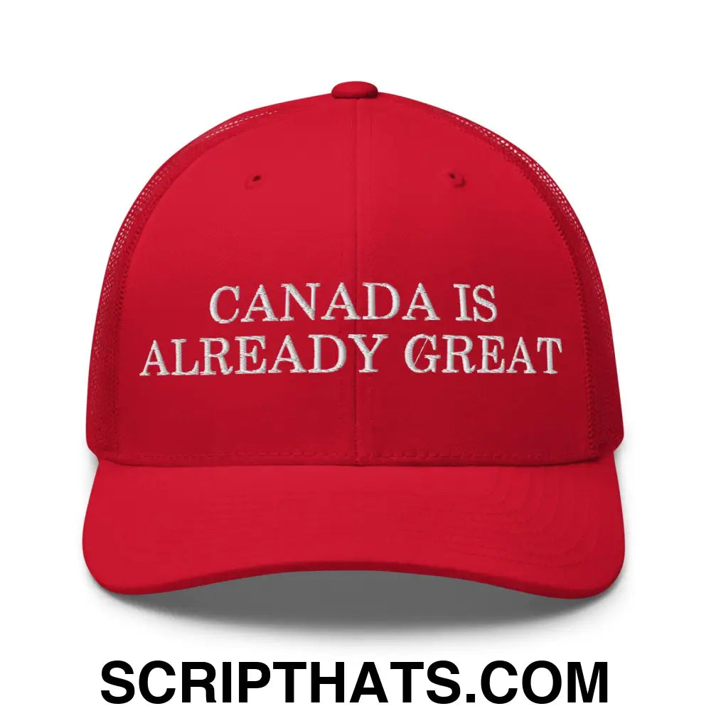 Canada is Already Great Embroidered Mesh Trucker Hat Red