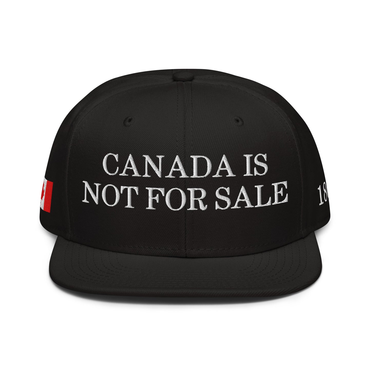 Canada is not for Sale 1867 Flag Embroidered Flat Brim Bill Snapback Hat Black