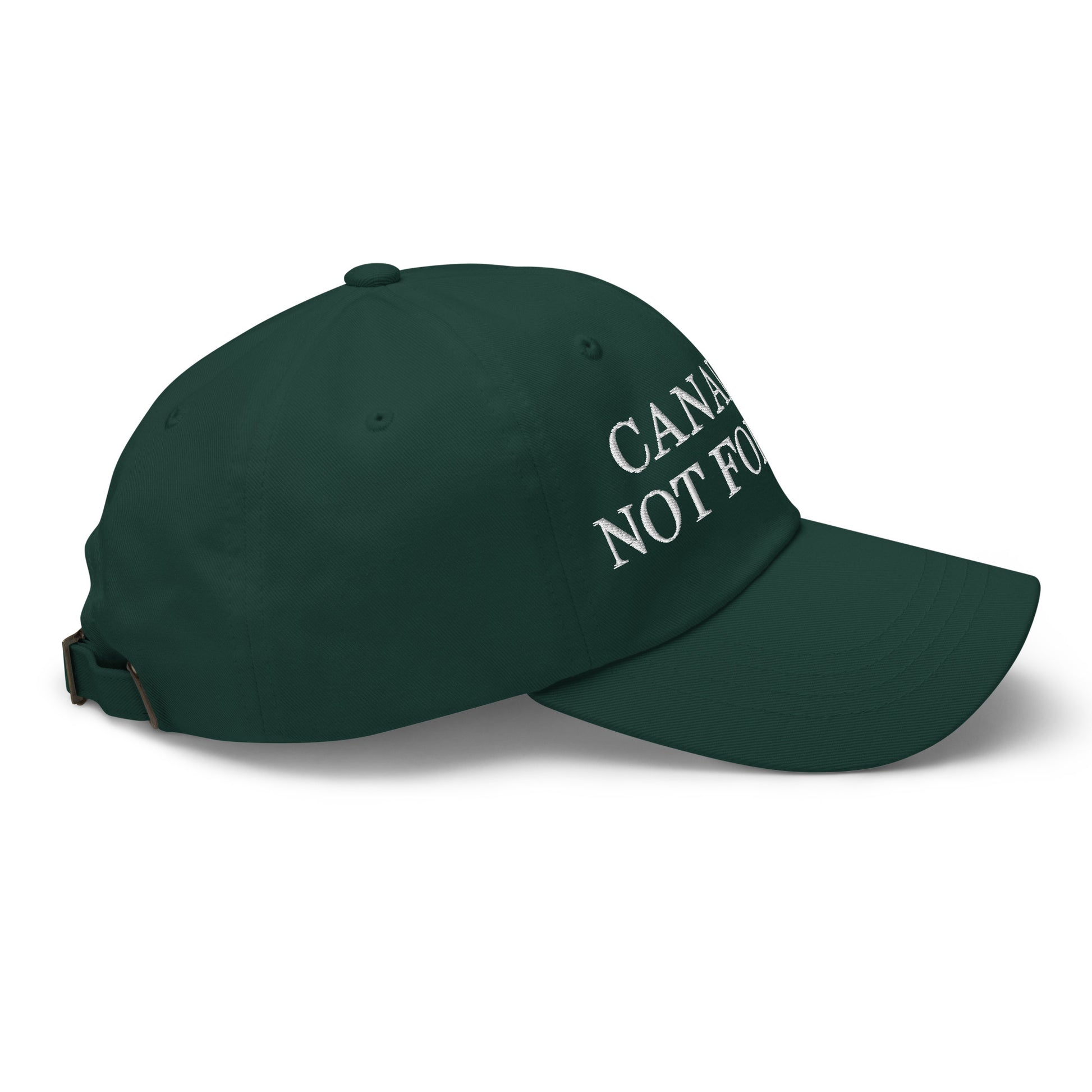 Canada is not for Sale Embroidered Dad Hat Spruce