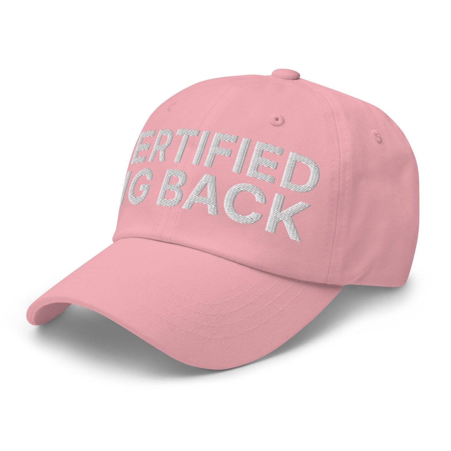 Certified Big Back Embroidered Dad Hat Pink