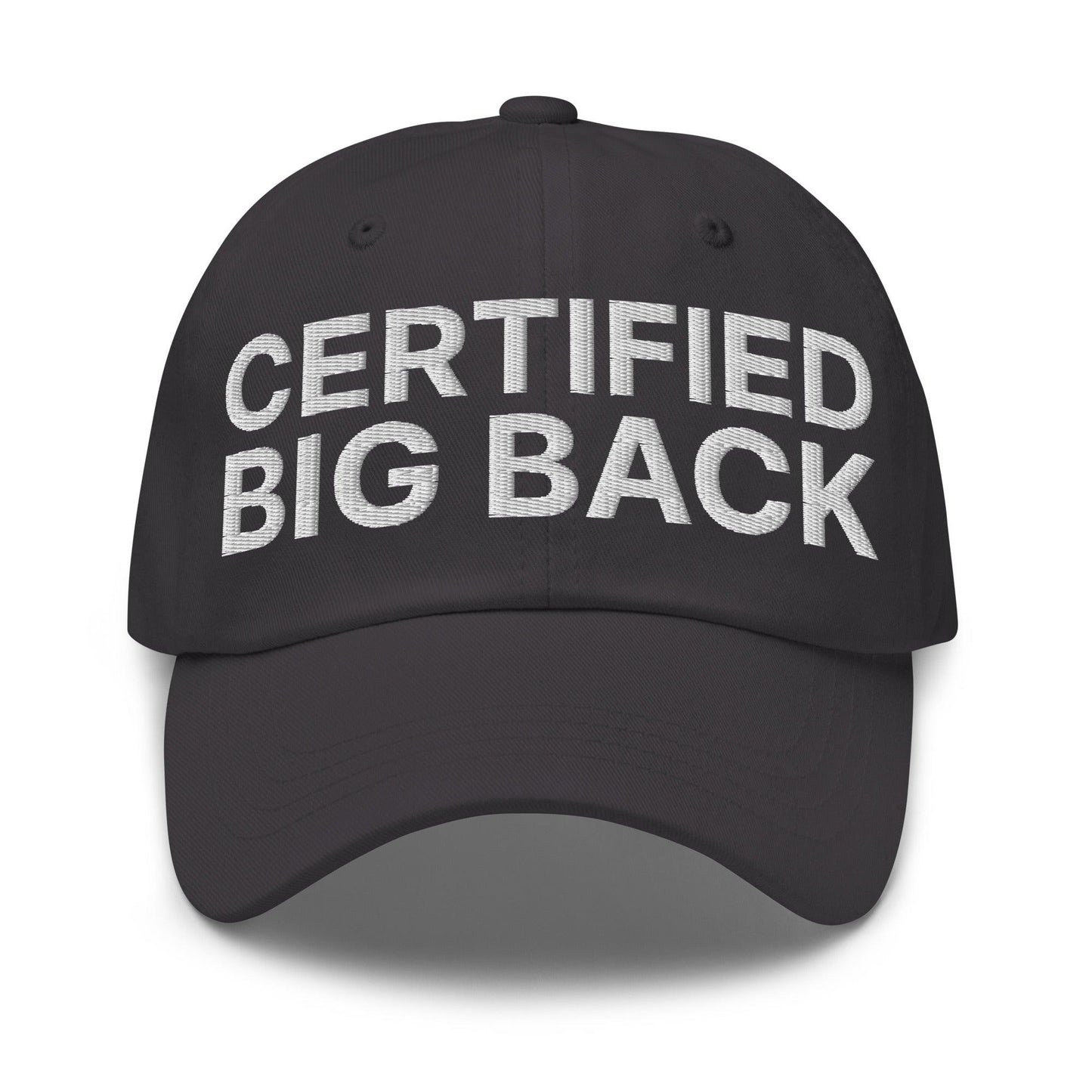 Certified Big Back Embroidered Dad Hat Dark Grey