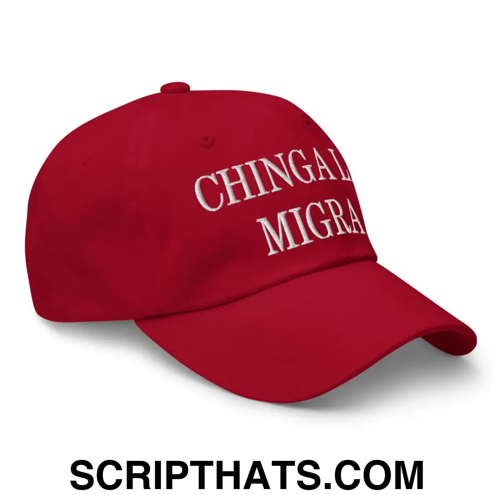 Chinga La Migra Embroidered Dad Hat Cranberry