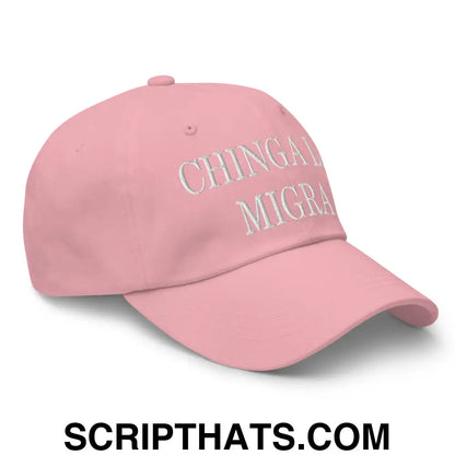 Chinga La Migra Embroidered Dad Hat Pink