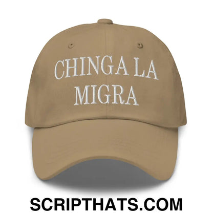 Chinga La Migra Embroidered Dad Hat Khaki