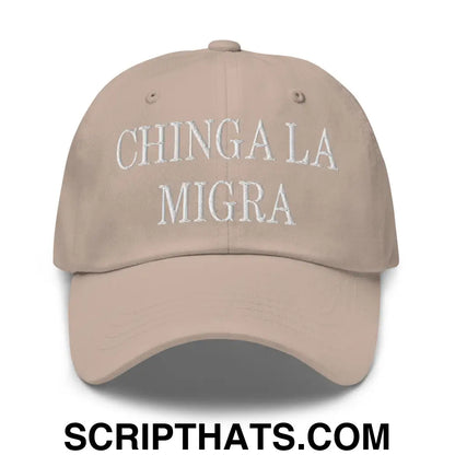 Chinga La Migra Embroidered Dad Hat Stone