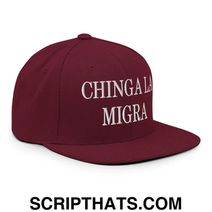 Chinga La Migra Embroidered Flat Bill Brim Snapback Hat Maroon