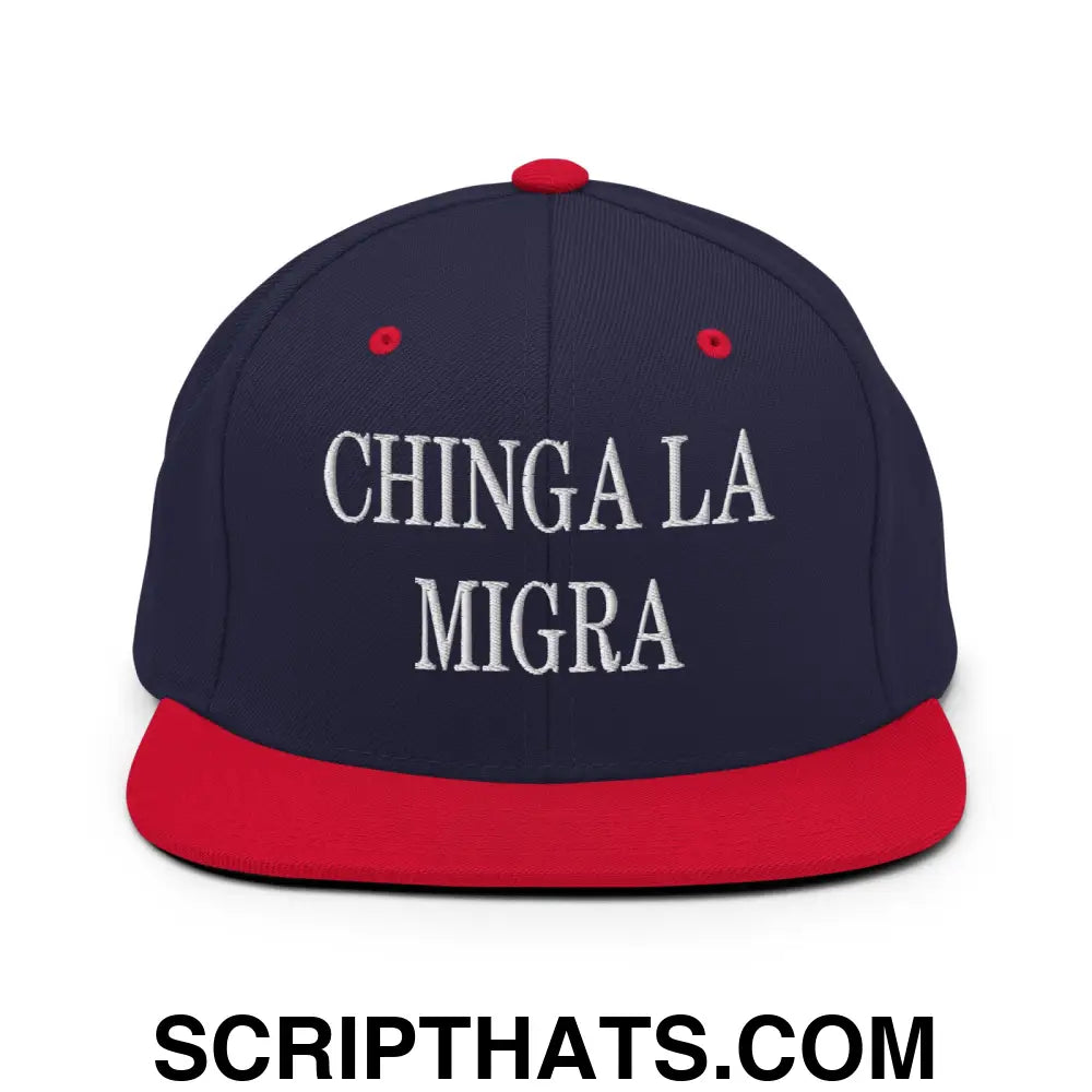 Chinga La Migra Embroidered Flat Bill Brim Snapback Hat Navy Red