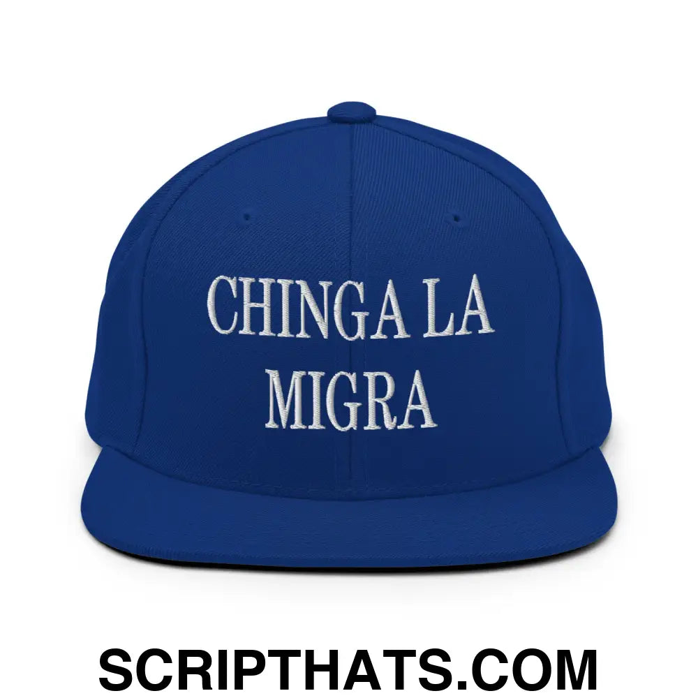 Chinga La Migra Embroidered Flat Bill Brim Snapback Hat Royal Blue