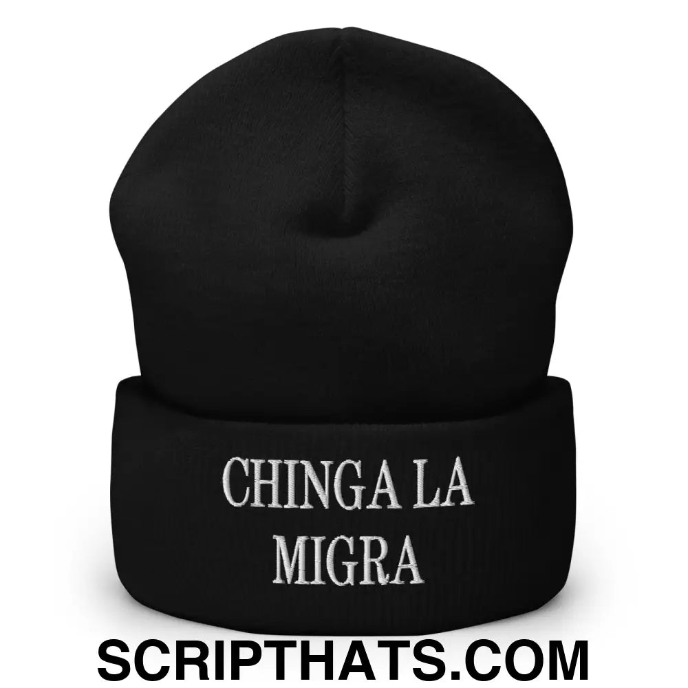 Chinga La Migra Embroidered Knit Cuffed Beanie Black