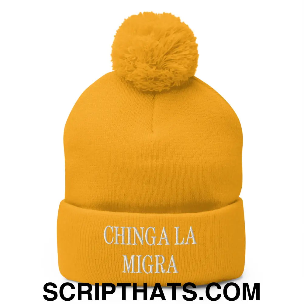 Chinga La Migra Embroidered Knit Pom Pom Beanie Gold