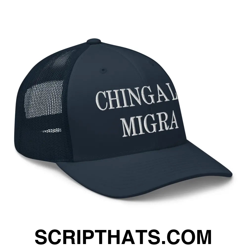 Chinga La Migra Embroidered Mesh Trucker Hat Navy