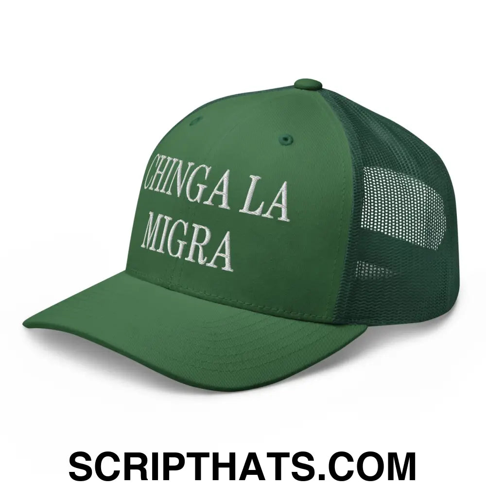 Chinga La Migra Embroidered Mesh Trucker Hat Evergreen