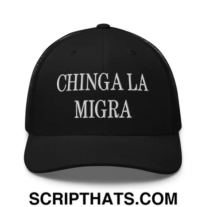 Chinga La Migra Embroidered Mesh Trucker Hat Black