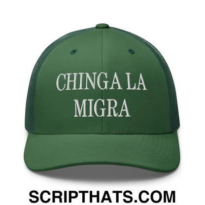 Chinga La Migra Embroidered Mesh Trucker Hat Evergreen