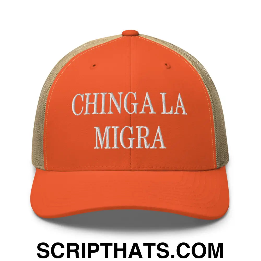 Chinga La Migra Embroidered Mesh Trucker Hat Rustic Orange Khaki