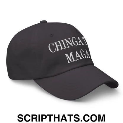 Chinga Tu MAGA Embroidered Dad Hat Dark Grey