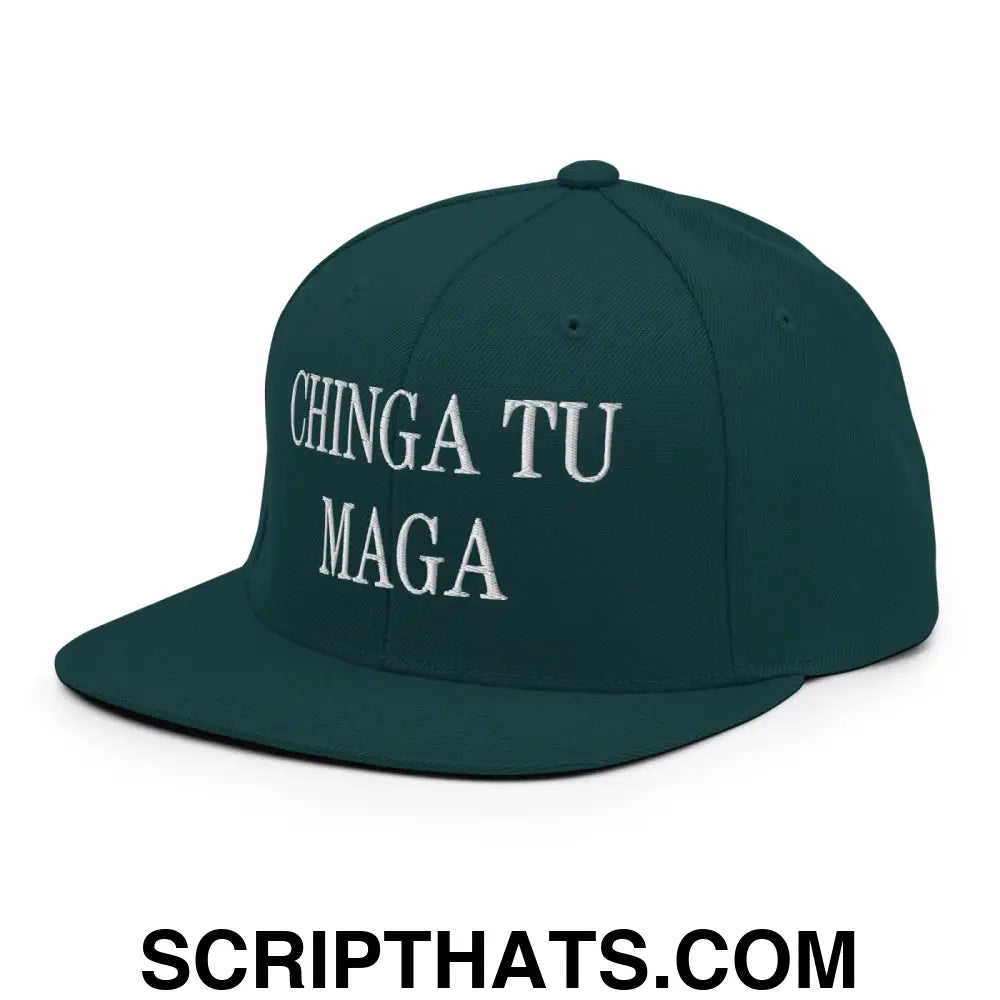 Chinga Tu MAGA Embroidered Flat Bill Brim Snapback Hat Spruce