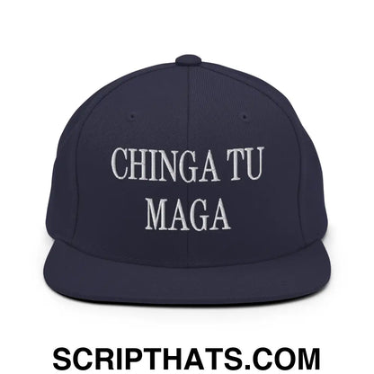 Chinga Tu MAGA Embroidered Flat Bill Brim Snapback Hat Navy