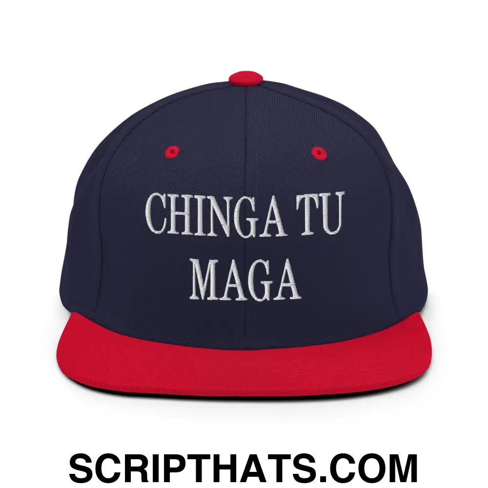 Chinga Tu MAGA Embroidered Flat Bill Brim Snapback Hat Navy Red