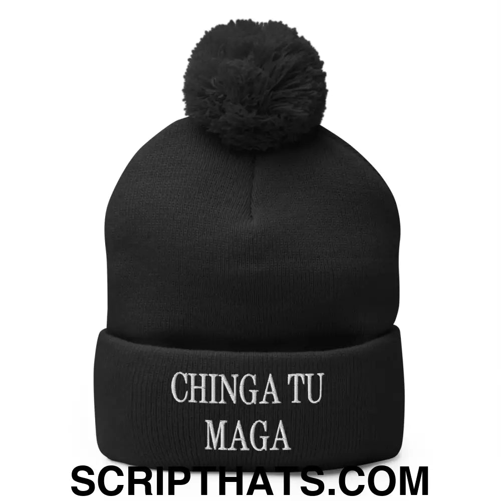 Chinga Tu MAGA Embroidered Knit Pom Pom Beanie Black