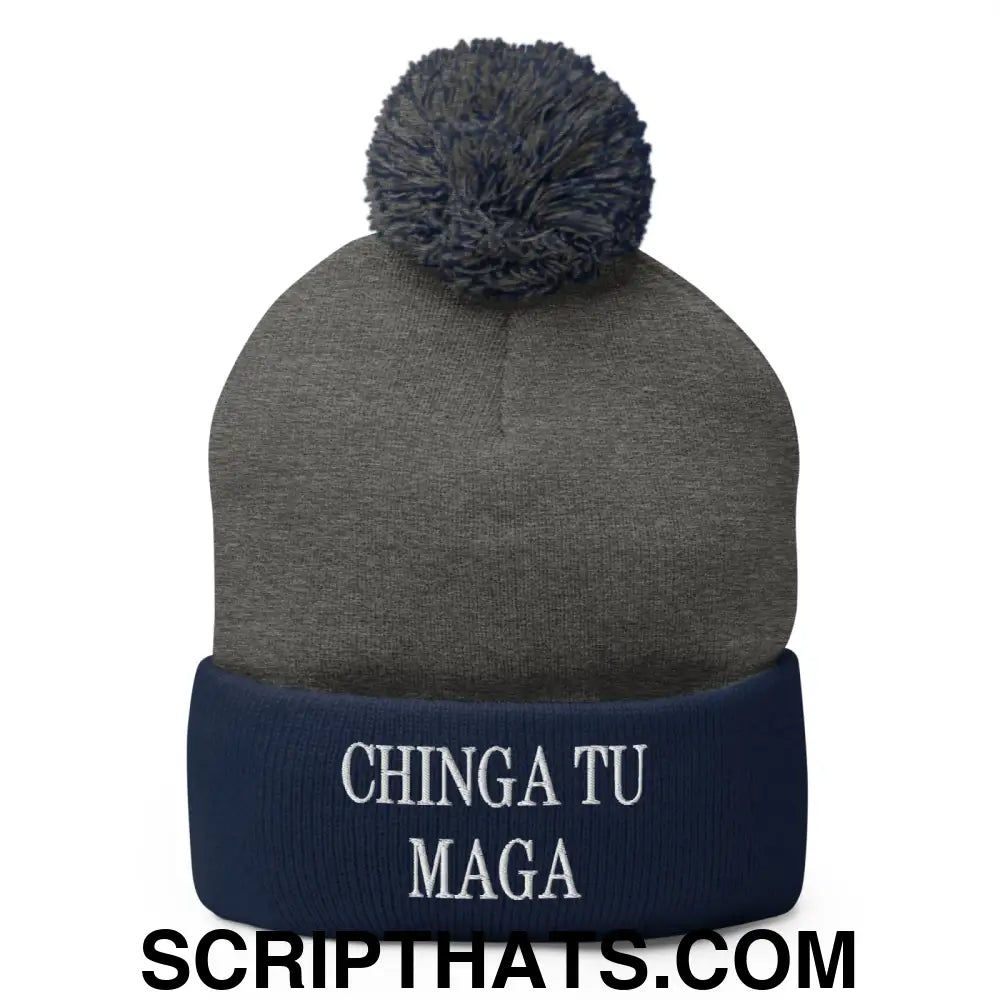 Chinga Tu MAGA Embroidered Knit Pom Pom Beanie Dark Heather Grey Navy