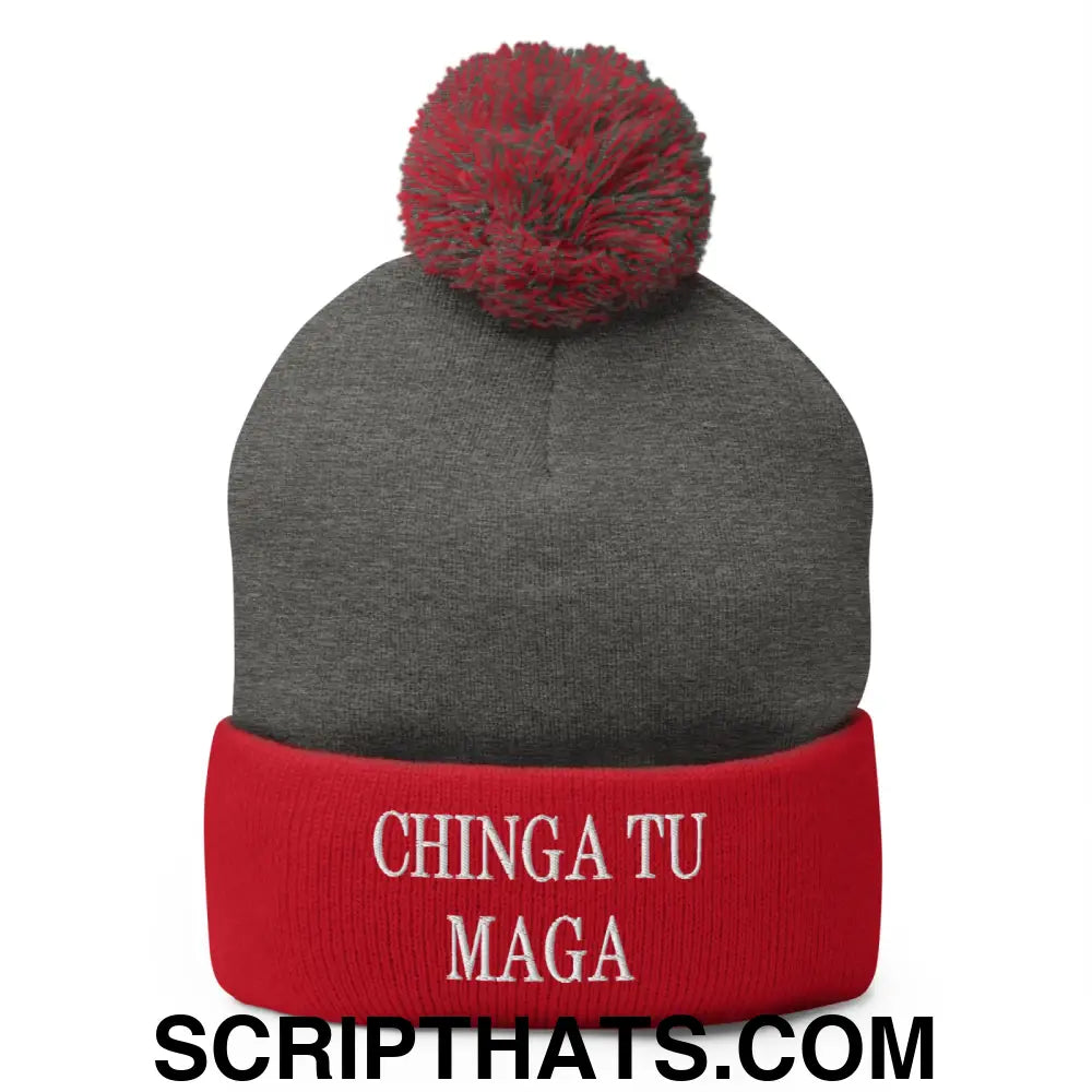 Chinga Tu MAGA Embroidered Knit Pom Pom Beanie Dark Heather Grey Red