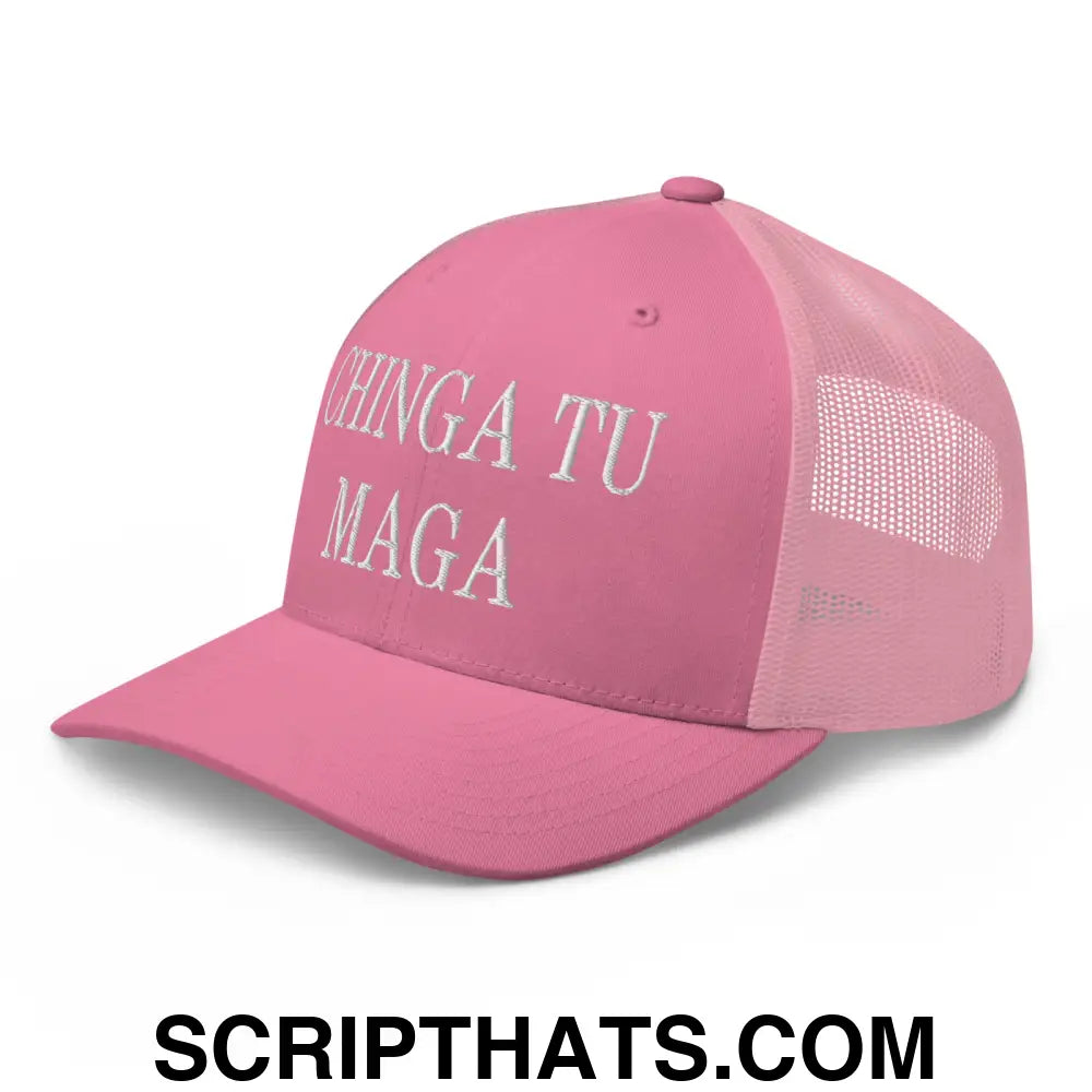 Chinga Tu MAGA Embroidered Mesh Trucker Hat Pink