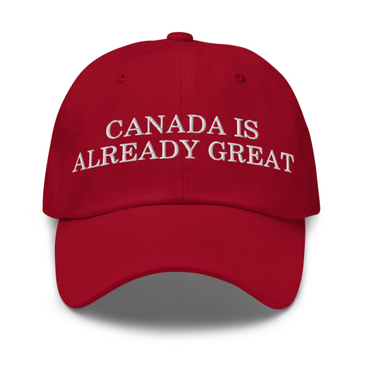 Canada is Already Great Embroidered Dad Hat Cranberry