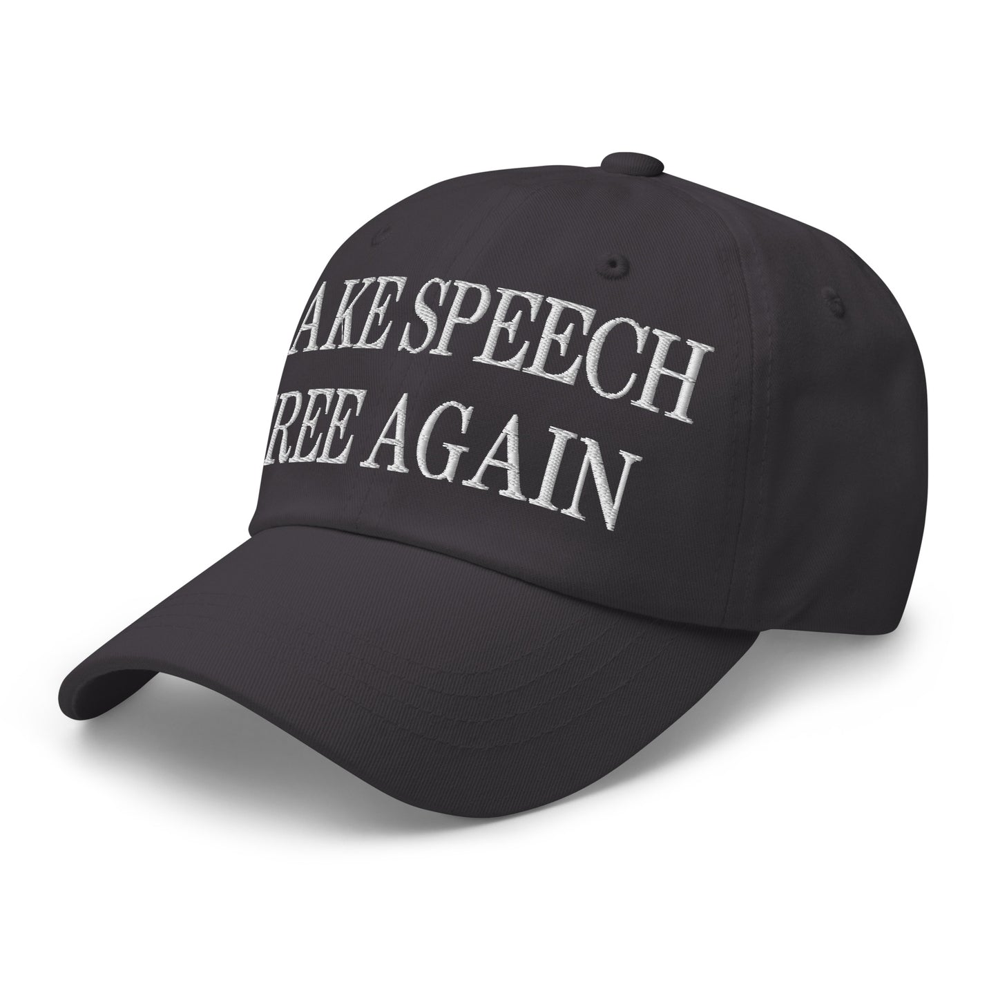 Make Speech Free Again Embroidered Dad Hat Dark Grey