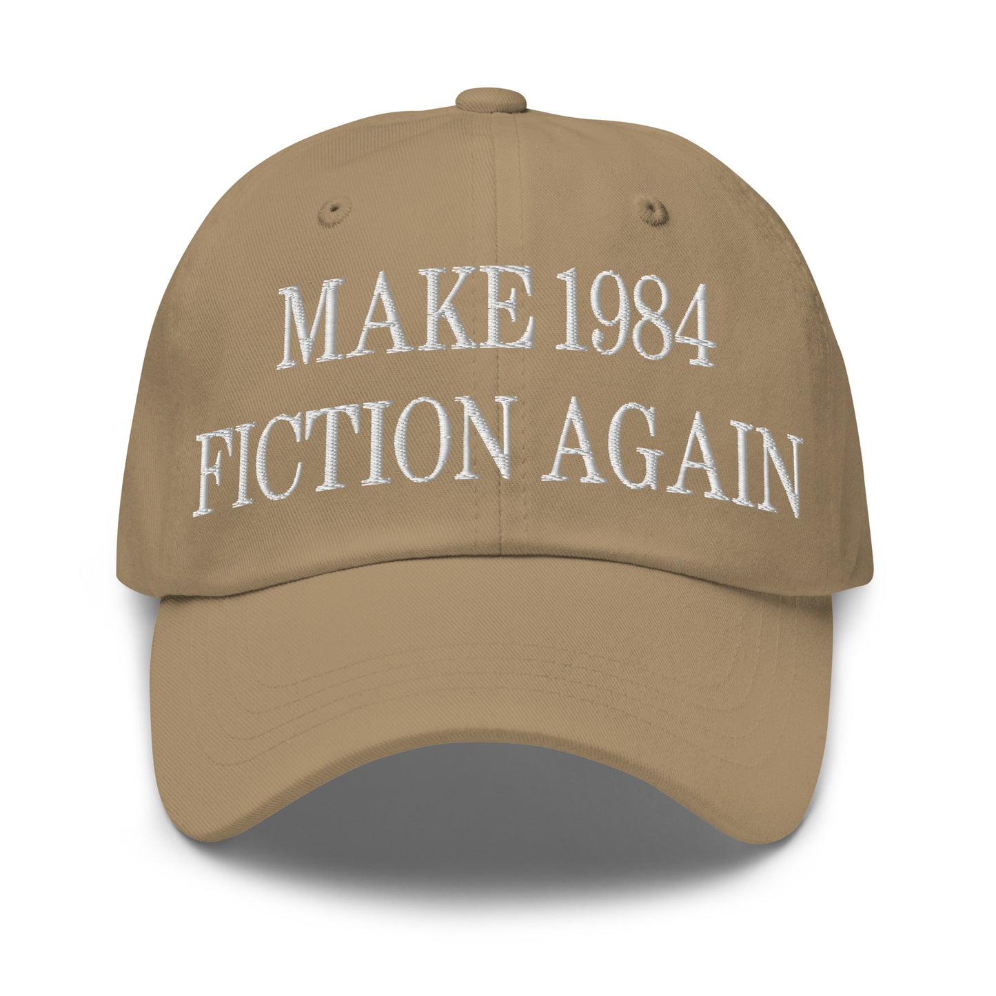 Make 1984 Fiction Again Embroidered Dad Hat Khaki