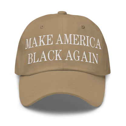 Make America Black Again Embroidered Dad Hat Khaki