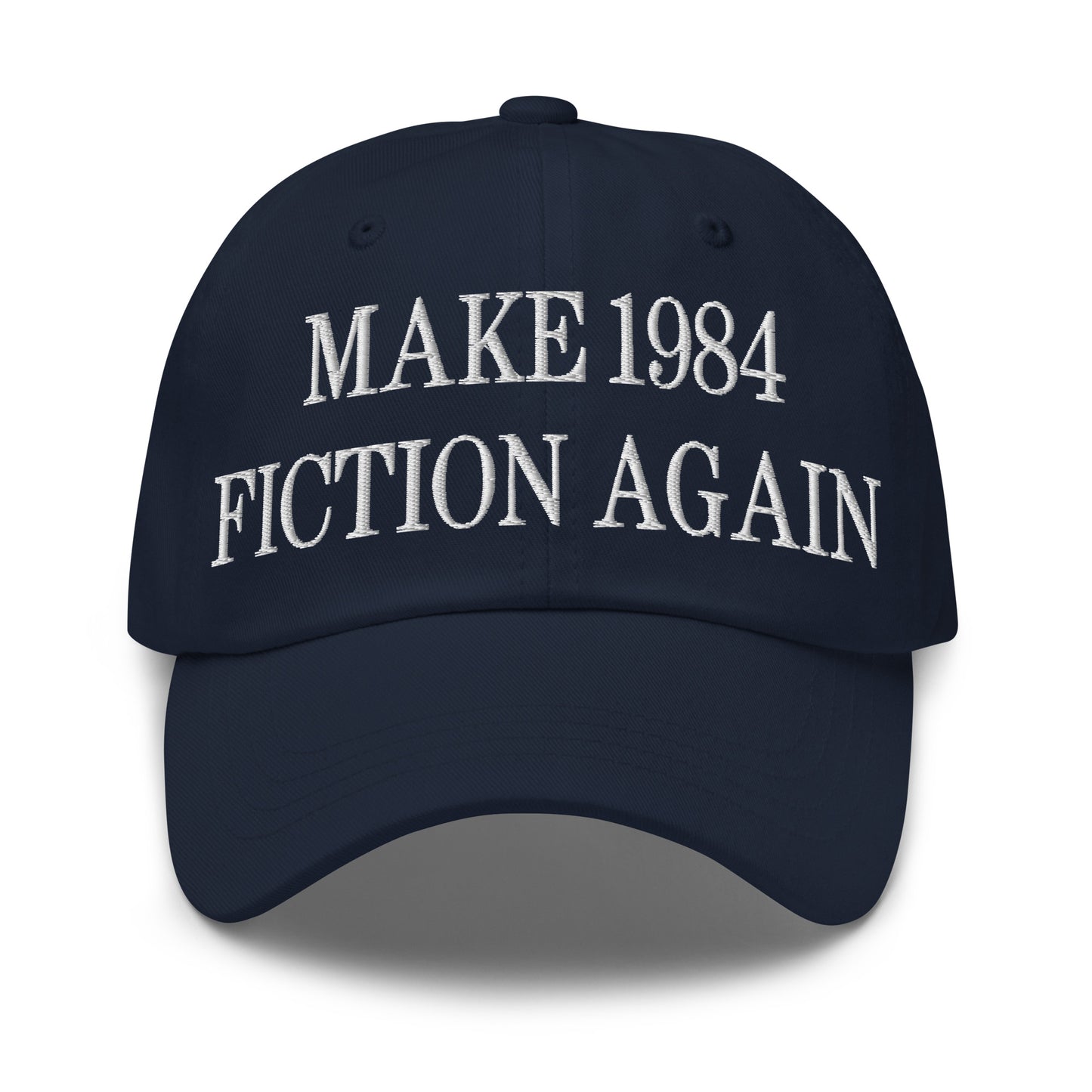 Make 1984 Fiction Again Embroidered Dad Hat Navy