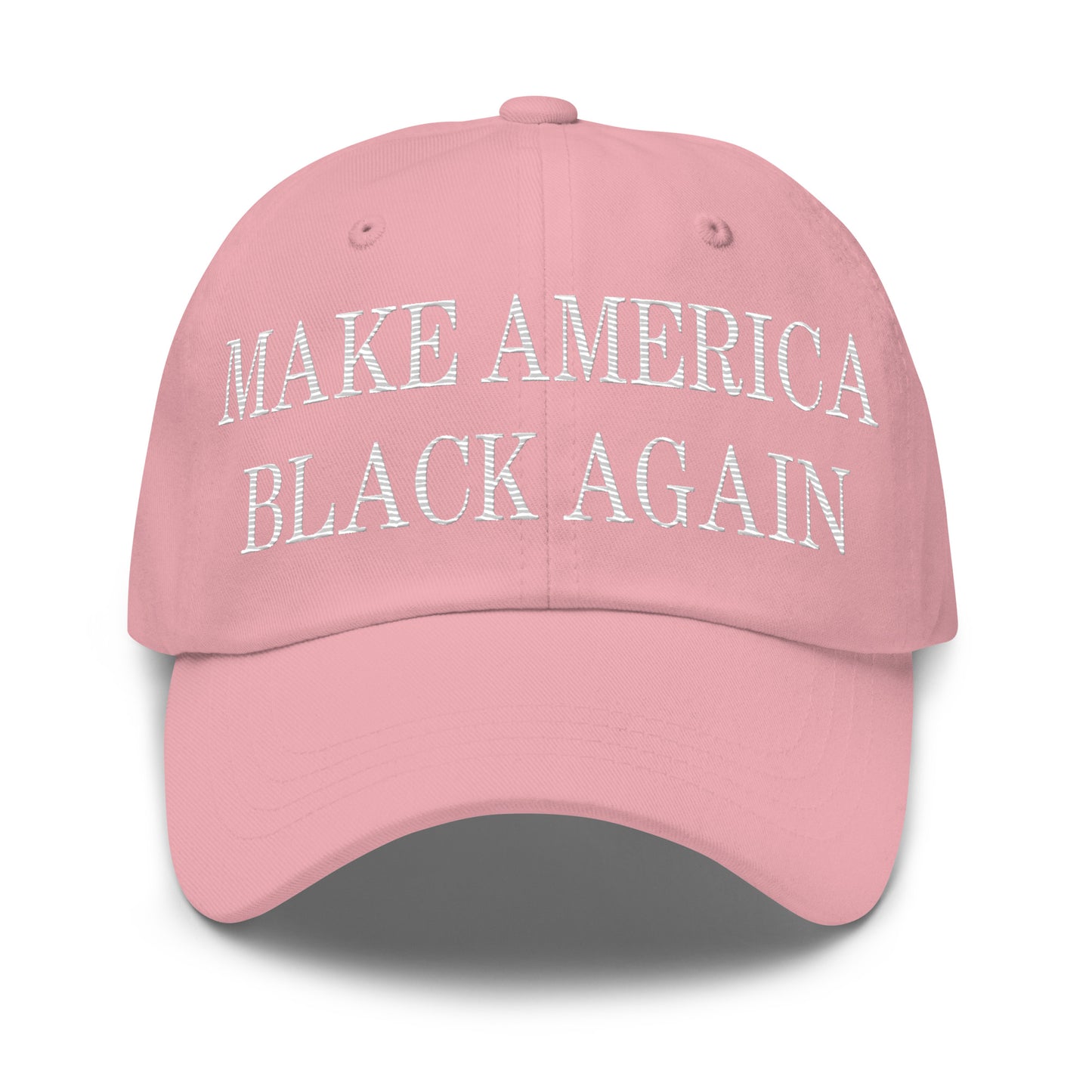 Make America Black Again Embroidered Dad Hat Pink