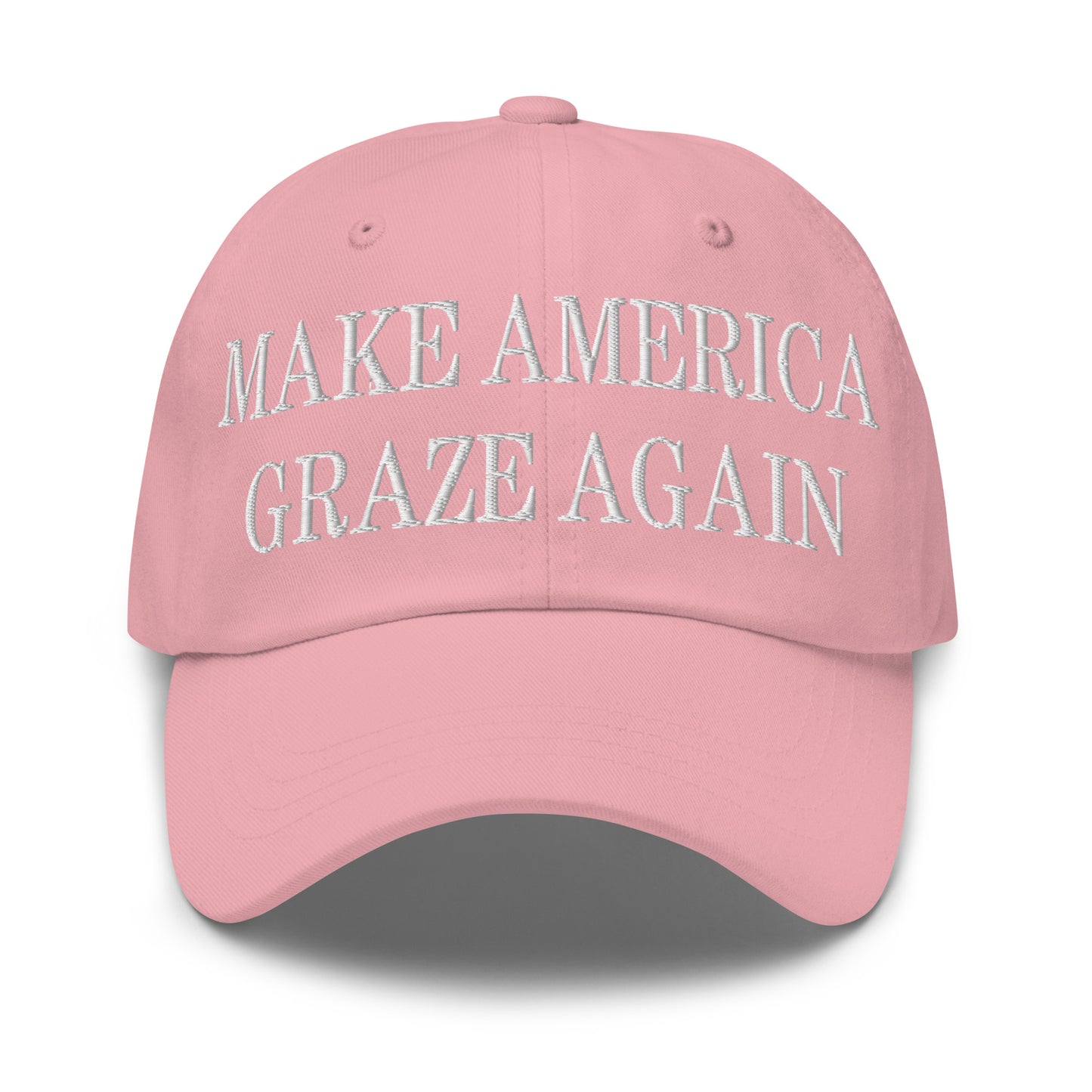 Make America Graze Again Embroidered Dad Hat Pink