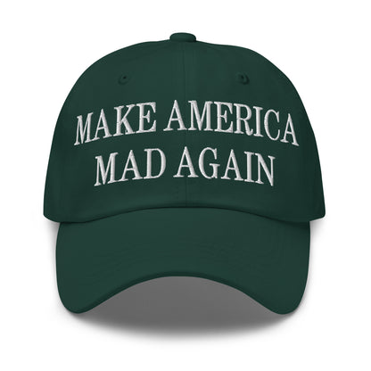 Make America Mad Again Embroidered Dad Hat Spruce