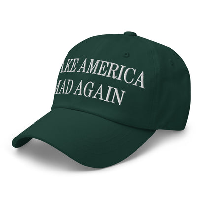 Make America Mad Again Embroidered Dad Hat Spruce