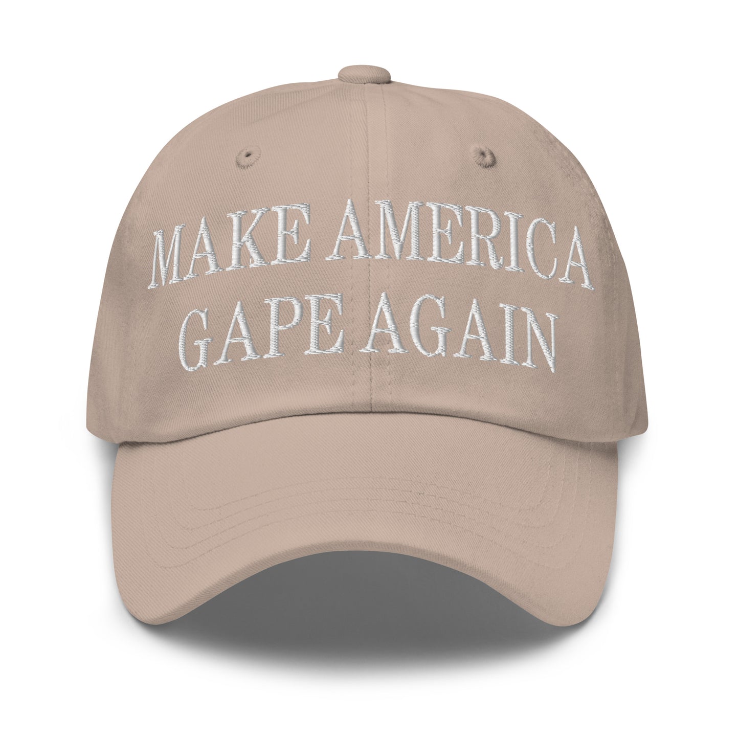 Make America Gape Again Embroidered Dad Hat Stone