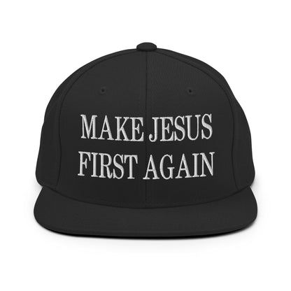 Make Jesus First Again Embroidered Flat Bill Brim Snapback Hat Black